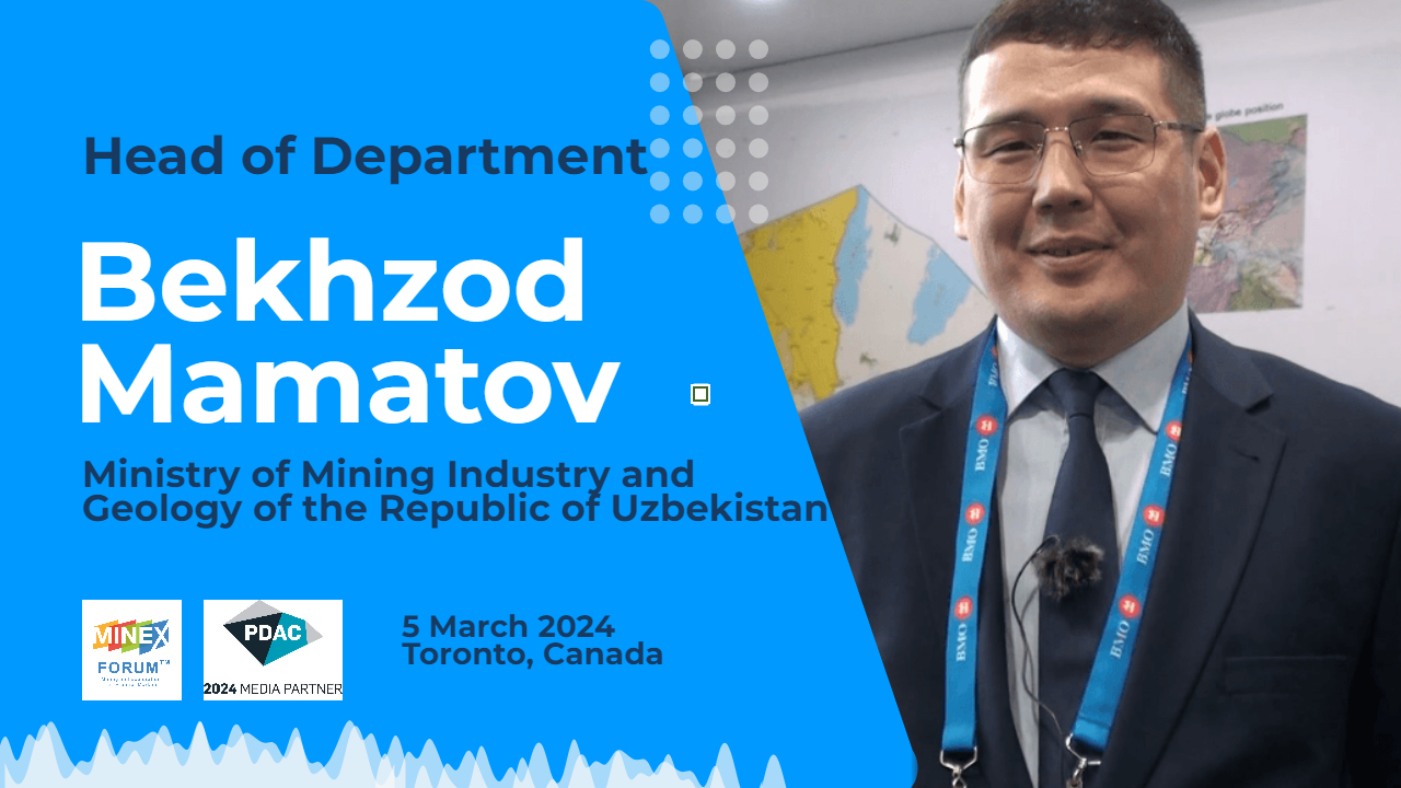 Интервью с Бехзодом Маматовым, Министерство горнодобывающей промышленности и геологии Республики Узбекистан